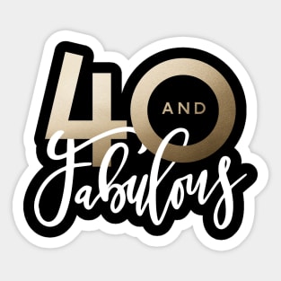 Making 40 look good script gold effect 40th birthday. Sticker